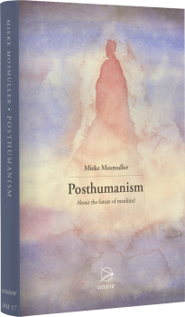Posthumanism - About the future of mankind, 9789075240627